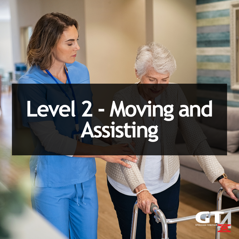 Level 2 Moving and Assisting