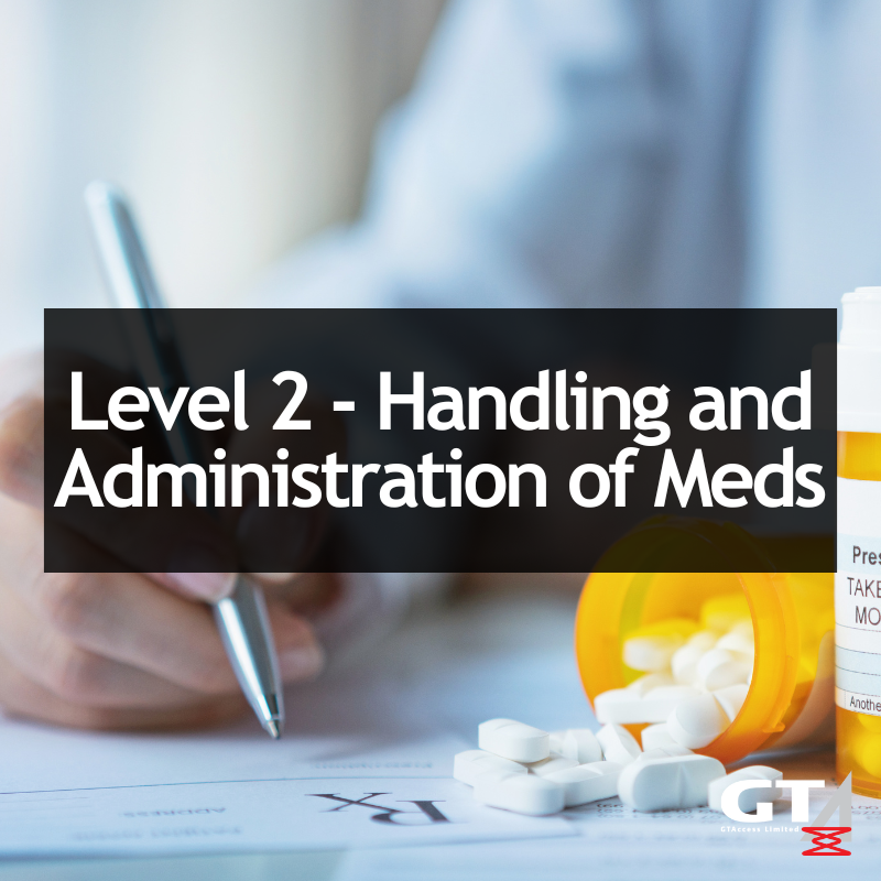 Level 2 Handling and Administration of Medication